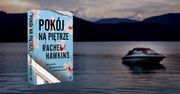 Gotycki thriller oparty na klasycznej historii – "Pokój na piętrze" niezwykle wciągająca powieść Rachel Hawkins