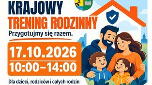 Krajowy Trening Rodzinny w gminie Słupno. Trzy lokalizacje i praktyczna wiedza o bezpieczeństwie