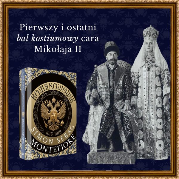 Tekst stanowi fragment książki Simona Sebaga Montefiore "Romanow
