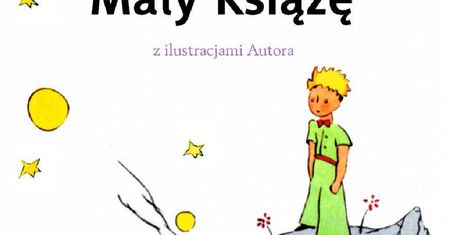 29 czerwca to Światowy Dzień "Małego Księcia". Co wiesz o książce Antoine'a de Saint-Exupéry'ego?