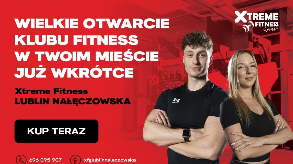 Otwarcie klubu Xtreme Fitness Lublin Nałęczowska 4