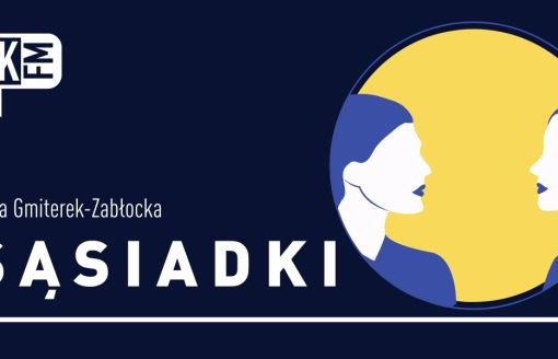 Radio Tok FM z cyklem o Ukrainkach „Sąsiadki”