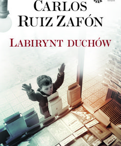 To książka wybiera nas – pół tysiąca egzemplarzy ”Labiryntu duchów” przed premierą dla wielbicieli prozy Carlosa Ruiza Zafóna!