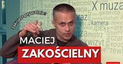 Maciej Zakościelny – rodzina i pasja