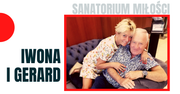 Sanatorium Miłości: Iwona i Gerard