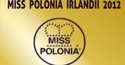 Kto zostanie Miss Polonia Irlandii 2012?