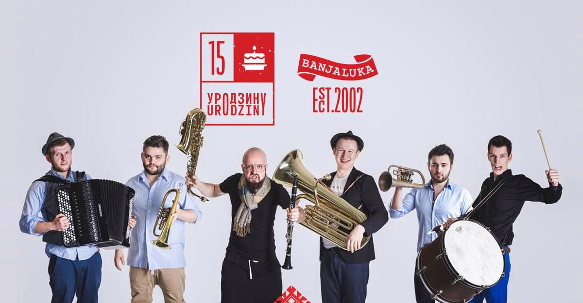 BUM BUM ORKeSTAr na 15 urodziny Banjaluki!