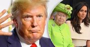 Donald Trump skomentował konflikt Meghan Markle i królowej! Jasno dał do zrozumienia, po czyjej jest stronie