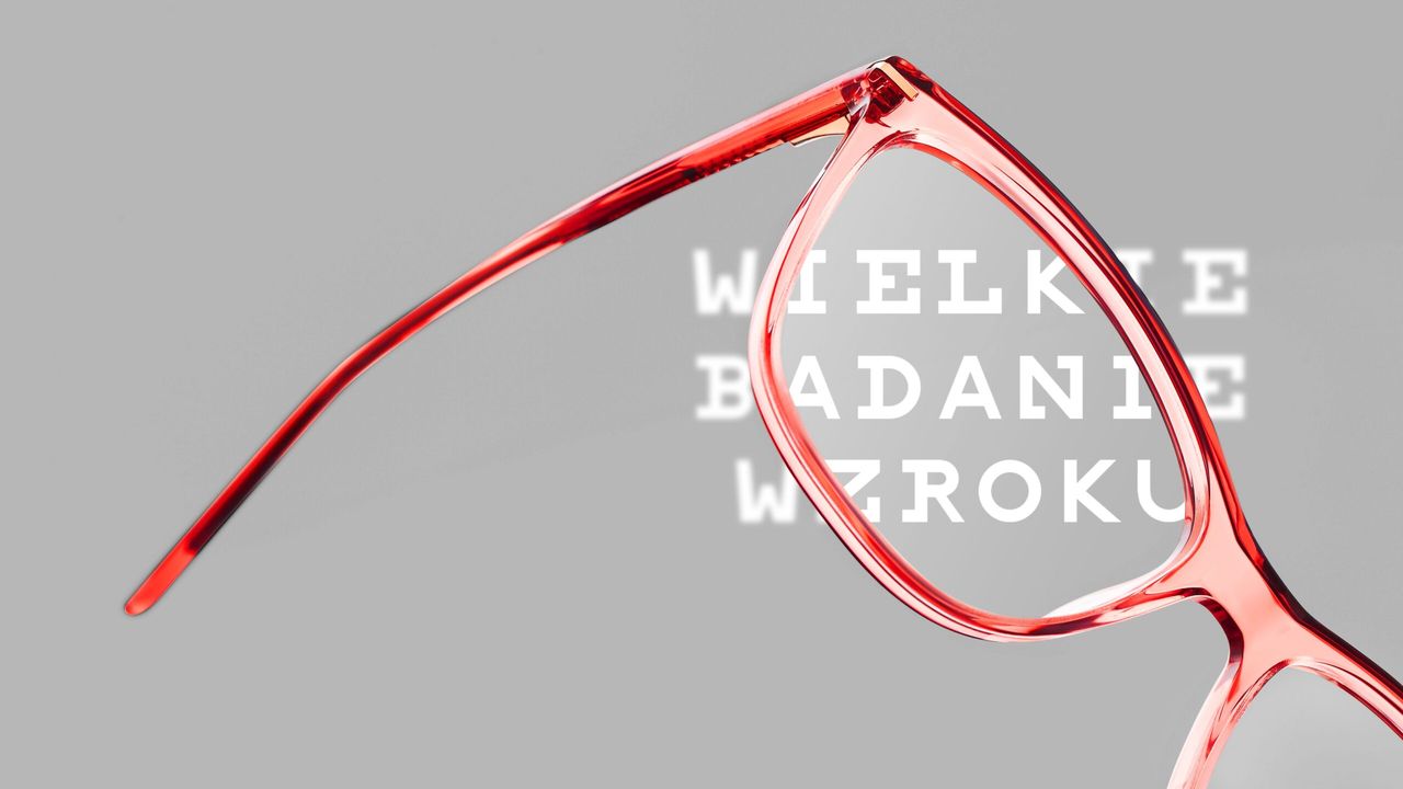 Wielkie Badanie Wzroku: Polacy źle oceniają stan swojego wzroku