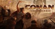 Conan Unconquered nową grą studia Petroglyph