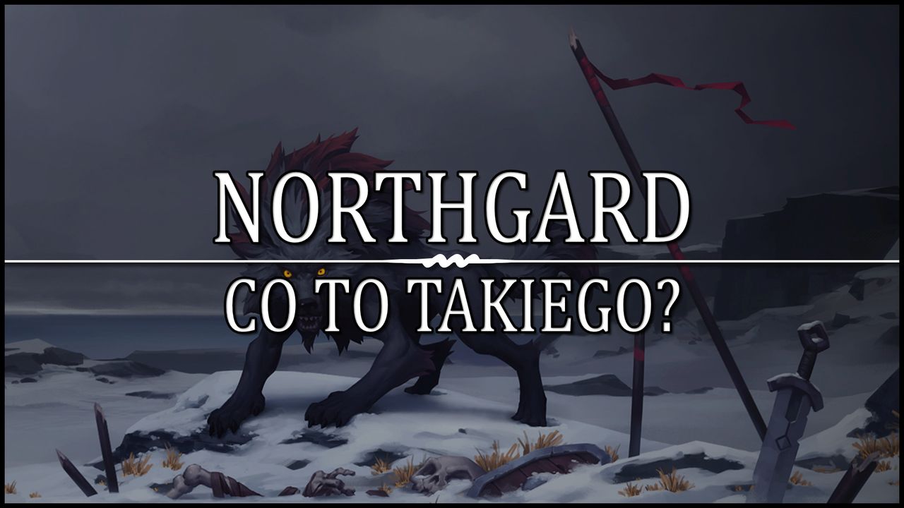 Co to takiego... Northgard?