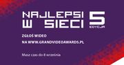 Trwa piąta edycja konkursu Grand Video Awards