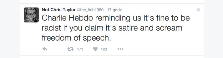 „Charlie Hebdo przypomina nam, że bycie rasistą jest w porządku, jeśli uważa się, że to satyra i zasłania wolnością słowa.” 