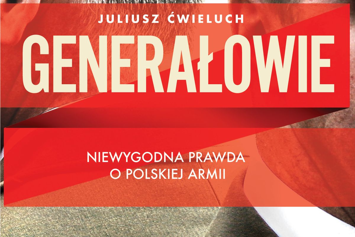 Generałowie, Niewygodna prawda o polskiej armii