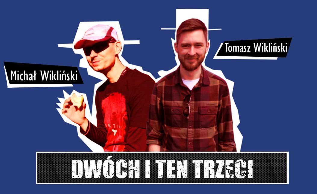 Dwóch i Ten Trzeci #18 - Michał Wikliński i Tomasz Wikliński. Najsławniejsi bracia polskiej branży gier?