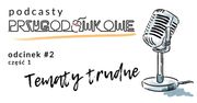 Podcast przygodówkowy [#2]: Trudne i kontrowersyjne tematy w grach przygodowych cz. 1
