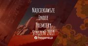 Najciekawsze indie premiery - styczeń 2019