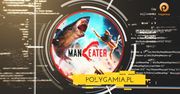 PolyStream #02. Rekin jest głodny, czyli gramy w Maneatera