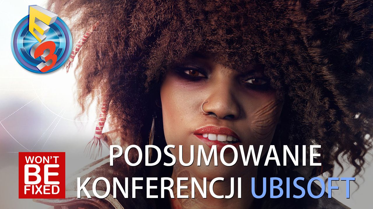 A co tam u Ubi? - Podsumowanie konferencji Ubisoft E3 2017 - Assassin is back!