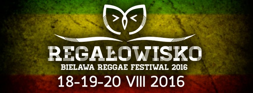 Regałowisko Bielawa Reggae Festiwal - 18-20 sierpnia 2016