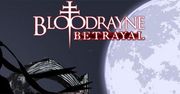 Nie zadzieraj z rudzielcami - BloodRayne: Betrayal