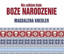 ”Nie całkiem białe Boże Narodzenie”. Recenzja