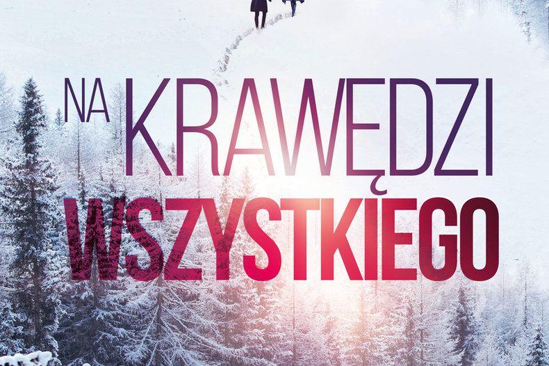 Dwa światy i ludzie na ich krawędzi. "Na krawędzi wszystkiego" Jeffa Gilesa już w sprzedaży