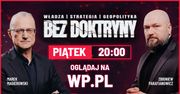 "Bez Doktryny". Rusza nowy program WP: Magierowski i Parafianowicz o nowym globalnym układzie sił