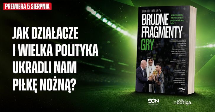 "Brudne fragmenty gry". Jak działacze i wielka polityka ukradły piłkę nożną?