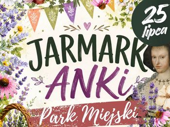 Jarmark Anki w Golubiu-Dobrzyniu. Zanim zrobią się zimne wieczory i ranki