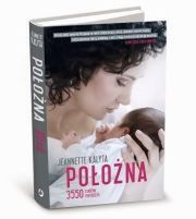 „Położna. 3550 cudów narodzin”, Jeannette Kalyta