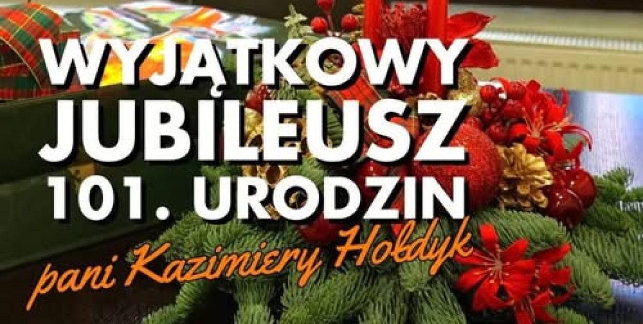 Myszków: Wyjątkowy jubileusz 101. urodzin pani Kazimiery Hołdyk