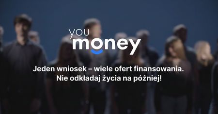 Youmoney rusza z pierwszą kampanią brandową: "Jeden wniosek – wiele ofert finansowania"