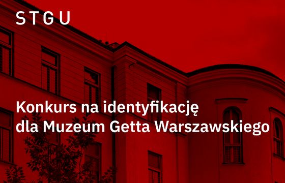 Muzeum Getta Warszawskiego ogłasza konkurs na identyfikację wizualną