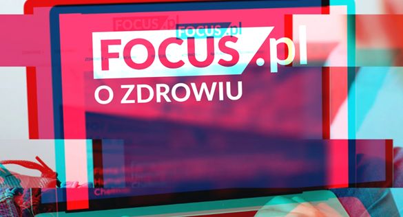 Wystartował serwis Focus o Zdrowiu, naczelną Anna Kaczmarek