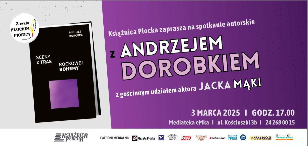 Spotkanie w cyklu "Płockim piórem" z Andrzejem Dorobkiem