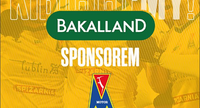 Bakalland sponsorem Motoru Lublin