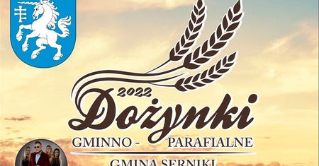 Dożynki Gminy Serniki 2022. Gwiazda wieczoru zespół Jorrgus