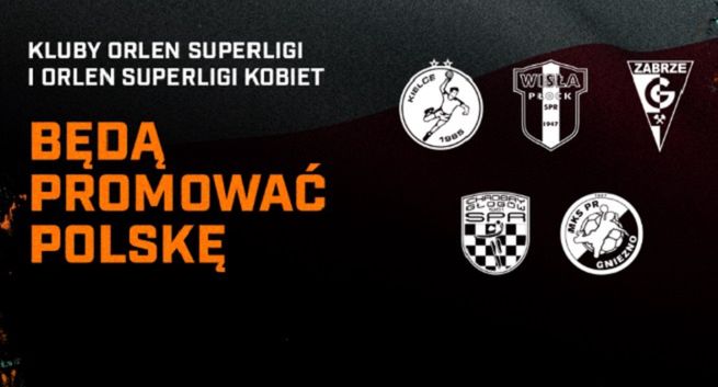 Kluby Orlen Superligi i Orlen Superligi Kobiet będą promować Polskę