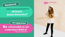 REGULAMIN konkursu "Sposoby na aktywny Dzień Dziecka" Wp Parenting x 4F