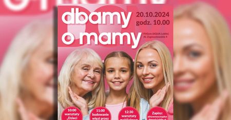 III edycja „Dbamy o Mamy” – MOSiR Lublin zaprasza na warsztaty zdrowia i relaksu