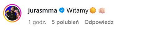 Komentarz "Jurasa" na Instagramie