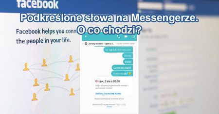 Podkreślone słowa na Messengerze na Facebooku. Sprawdź, co to!