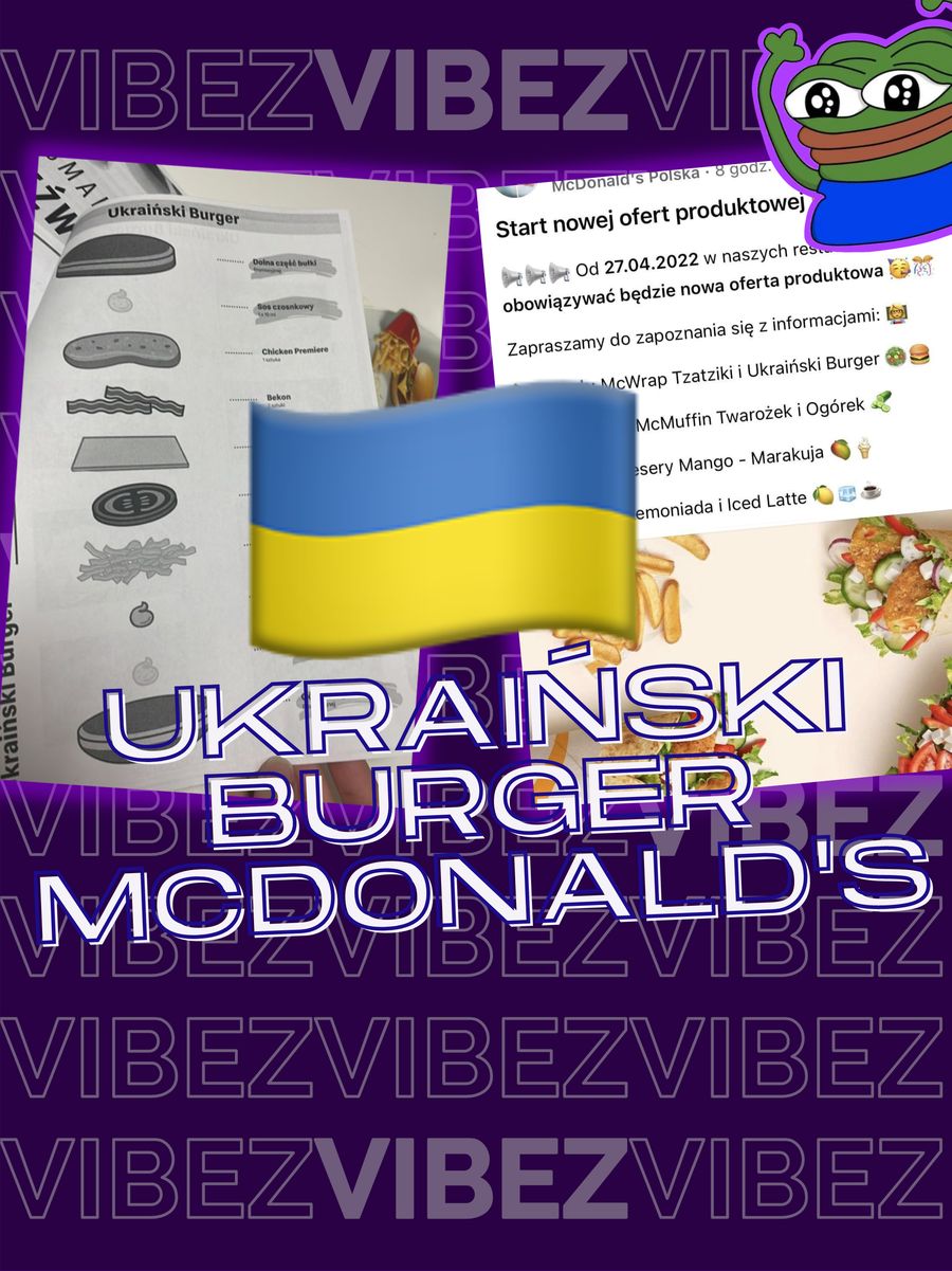 McDonald’s: Ukraiński Burger wspierający Ukrainę od 27 kwietnia 