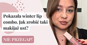Przetestowała winter lip combo. Jak zrobić taki makijaż ust?