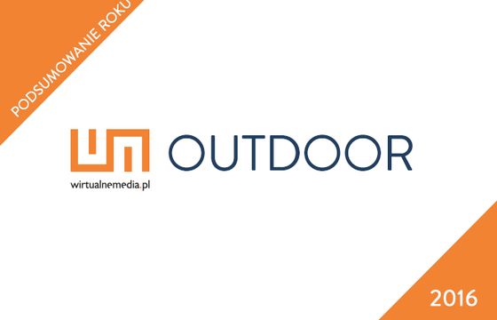 Podsumowanie roku 2016 w reklamie zewnętrznej, prognozy na 2017