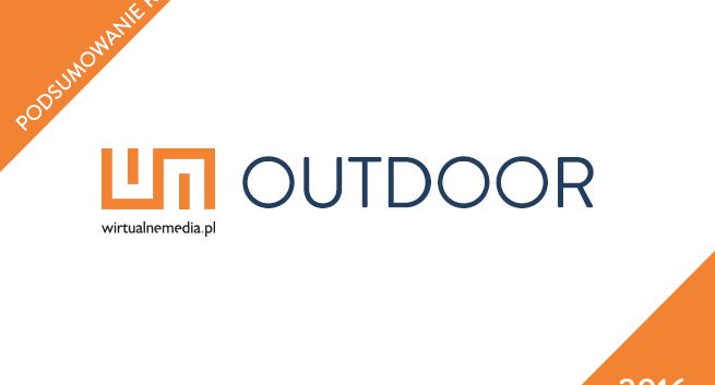 Podsumowanie roku 2016 w reklamie zewnętrznej, prognozy na 2017