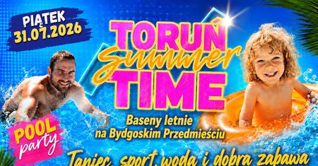 Toruń Summer Time na basenach letnich - propozycja odpowiednia na upał