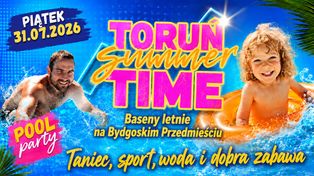Toruń Summer Time na basenach letnich - propozycja odpowiednia na upał