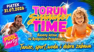 Toruń Summer Time na basenach letnich - propozycja odpowiednia na upał